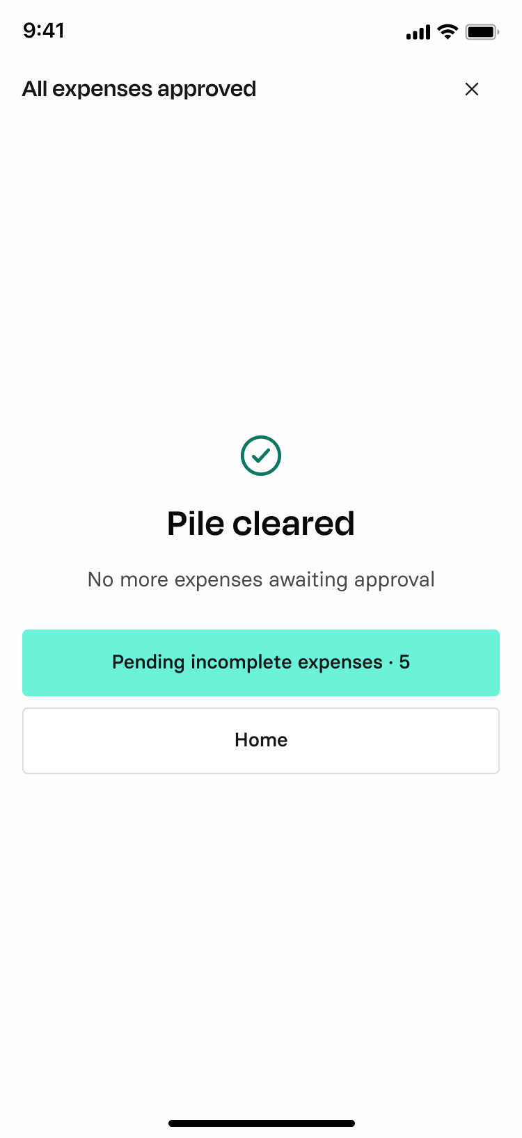 The end of the queue: All expenses approved, Pile cleared, no more expenses awaiting approval, with Pending incomplete expenses and Home.